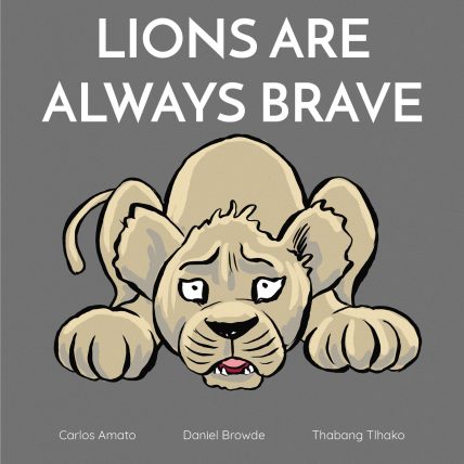 an image of lions are always brave, early children's book