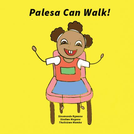 an image of palesa can walk, an early learning and reading children's book